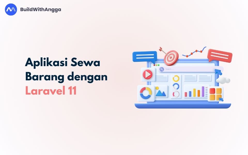 Kelas Tutorial Membuat Aplikasi CRUD Website Sewa Barang dengan Laravel 11 di BuildWithAngga